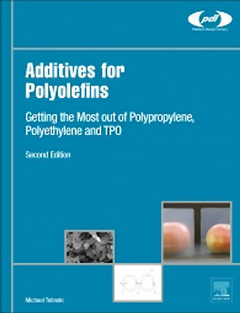 Additives for Polyolefins: Getting the Most out of Polypropylene, Polyethylene and TPO